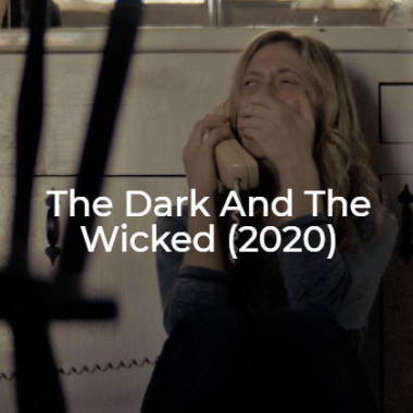 Dark and the Wicked-2020-The Midnight Selections