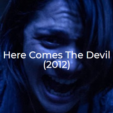 Here Comes the Devil-2012-The Midnight Selections