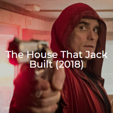 The House That Jack Built-2018-The Midnight Selections