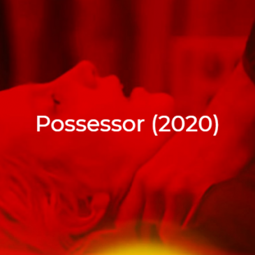 Possessor-2020-The Midnight Selections