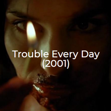 Trouble Every Day-2001-The Midnight Selection